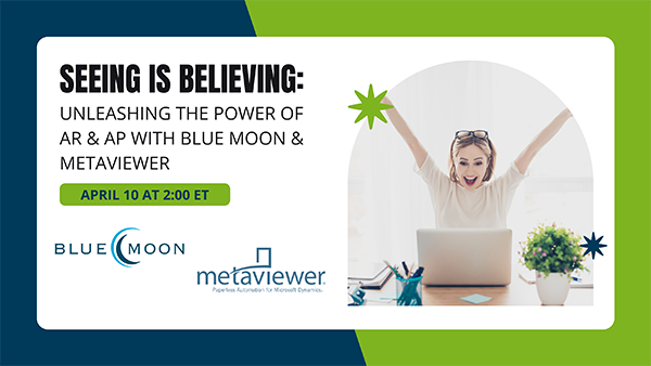 Webinar promo: Seeing is Believing with Blue Moon & Metaviewer on April 10 at 2:00 ET. Excited woman with laptop.