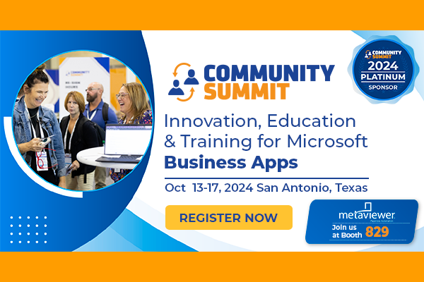 Community Summit 2024: Innovation, Education & Training for Microsoft Business Apps. Oct 13-17, San Antonio, Texas.